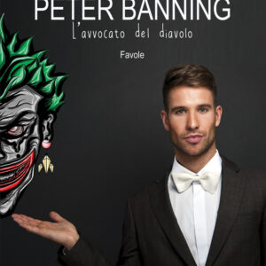 Libro Peter Banning. L’avvocato del diavolo di Antonio Causi - ean 9788824945714 - BooksprintEdizioni