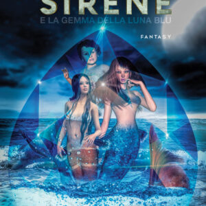 Libro Sirene e la gemma della luna blu di Emma Sorriento - ean 9788824945776 - BooksprintEdizioni