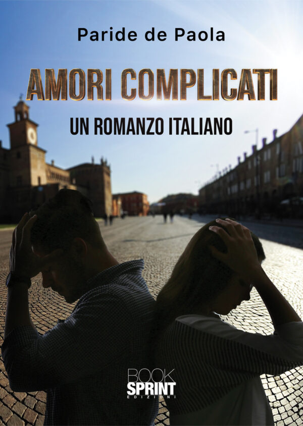 Libro Amori complicati di Paride de Paola - ean 9788824945844 - BooksprintEdizioni