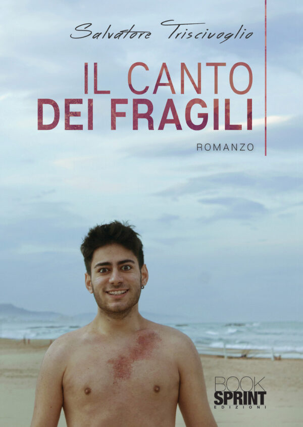 Libro canto dei fragili di Salvatore Trisciuoglio - ean 9788824946346 - BooksprintEdizioni