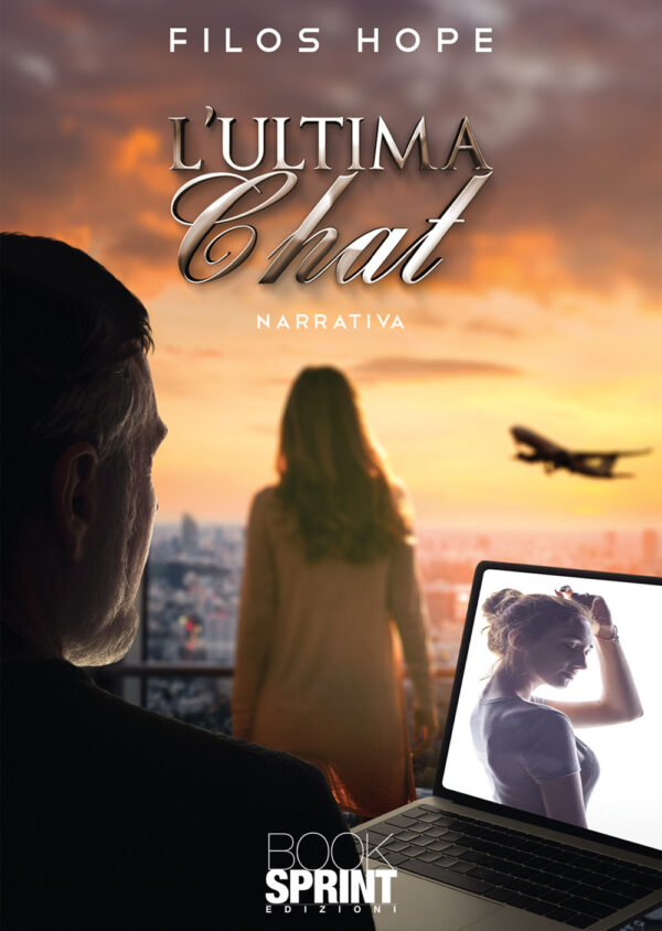 Libro ultima chat di Filos Hope - ean 9788824946377 - BooksprintEdizioni