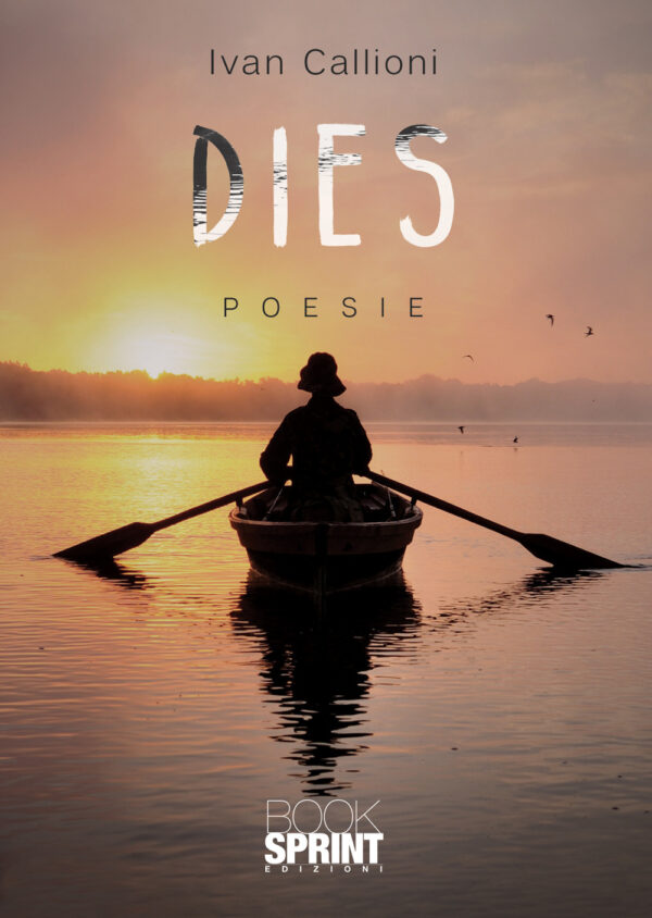 Libro Dies di Ivan Callioni - ean 9788824946421 - BooksprintEdizioni