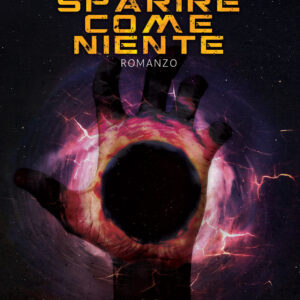 Libro Sparire come niente di Luciano Nobile - ean 9788824946674 - BooksprintEdizioni