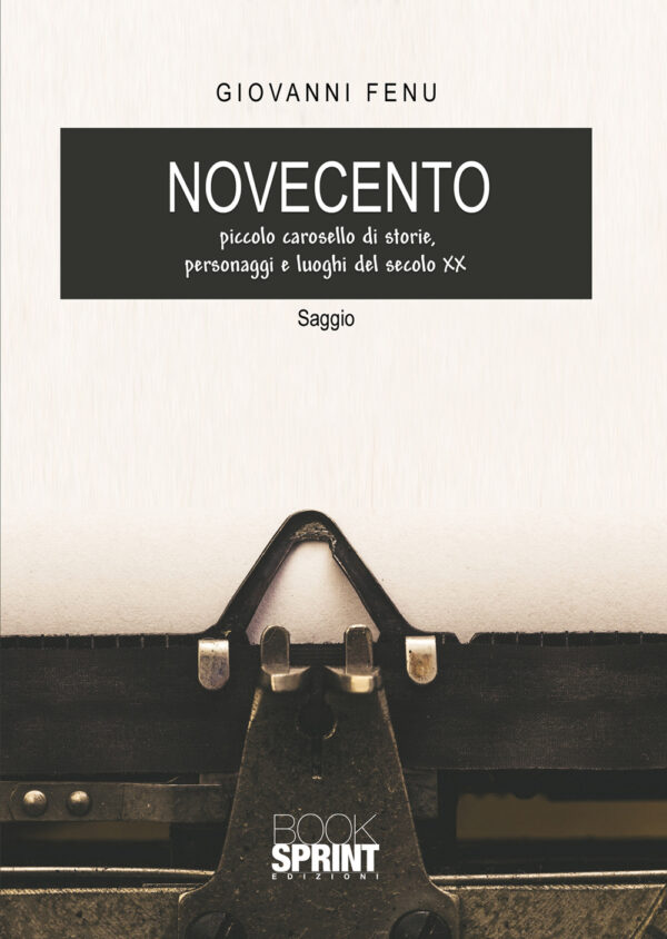 Libro Novecento di Giovanni Fenu - ean 9788824946681 - BooksprintEdizioni