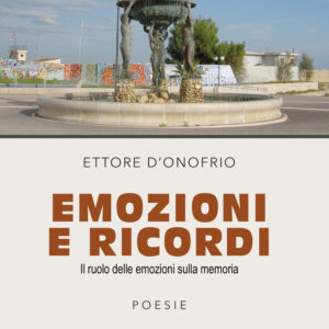 Libro Emozioni e ricordi di Ettore D'Onofrio - ean 9788824946711 - BooksprintEdizioni