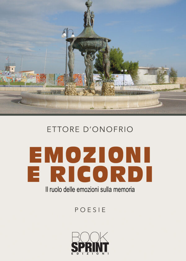 Libro Emozioni e ricordi di Ettore D'Onofrio - ean 9788824946711 - BooksprintEdizioni
