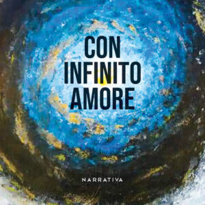 Libro Con infinito amore di Rosario Capaldo - ean 9788824946858 - BooksprintEdizioni