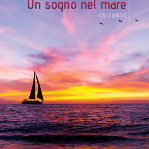 Libro sogno nel mare di Emmanuela Iannace - ean 9788824947213 - BooksprintEdizioni