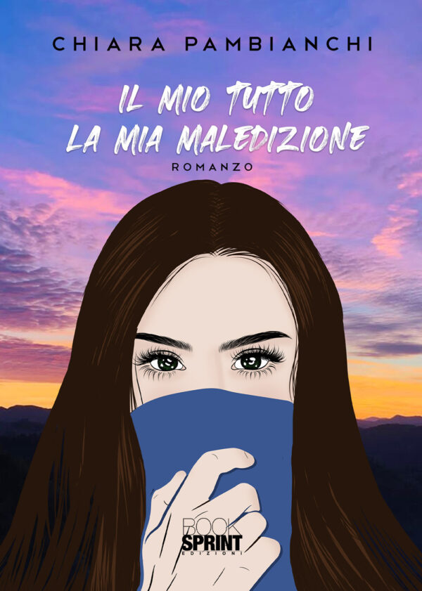 Libro mio tutto. La mia maledizione di Chiara Pambianchi - ean 9788824947336 - BooksprintEdizioni
