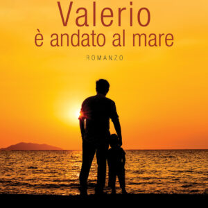 Libro Valerio è andato al mare di Piero Camerone - ean 9788824947602 - BooksprintEdizioni