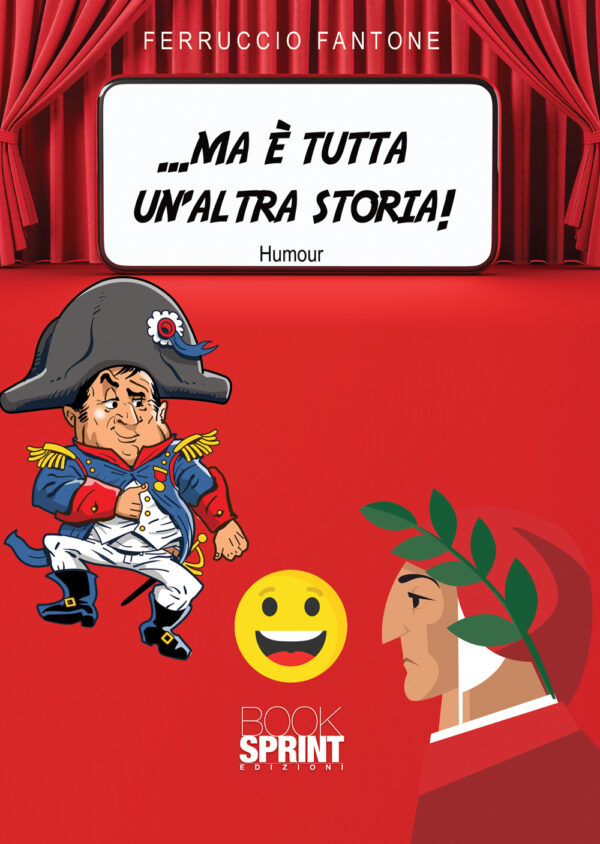 Libro …ma è tutta un’altra storia! di Ferruccio Fantone - ean 9788824947824 - BooksprintEdizioni