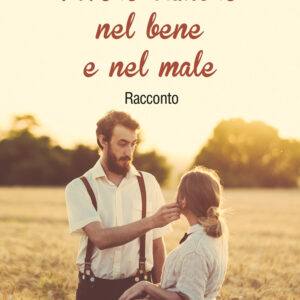 Libro Vivere l’amore nel bene e nel male di Nicol Ashouri - ean 9788824948050 - BooksprintEdizioni