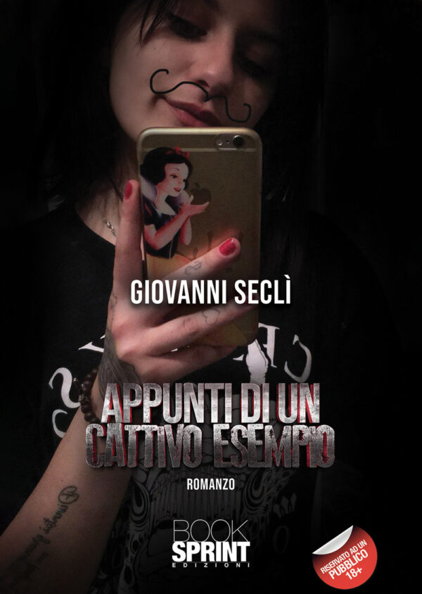 Libro Appunti di un cattivo esempio di Giovanni Seclì - ean 9788824948104 - BooksprintEdizioni