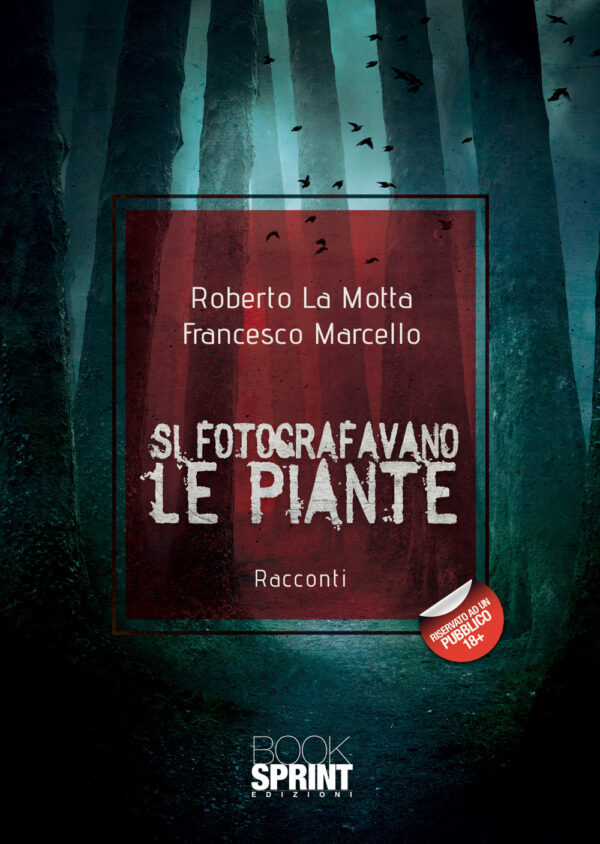 Libro Si fotografavano le piante di Roberto La Motta; Francesco Marcello - ean 9788824948159 - BooksprintEdizioni