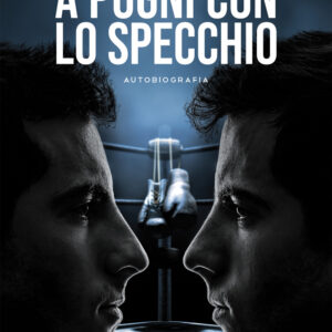 Libro A pugni con lo specchio di Matteo Dandolo - ean 9788824948357 - BooksprintEdizioni