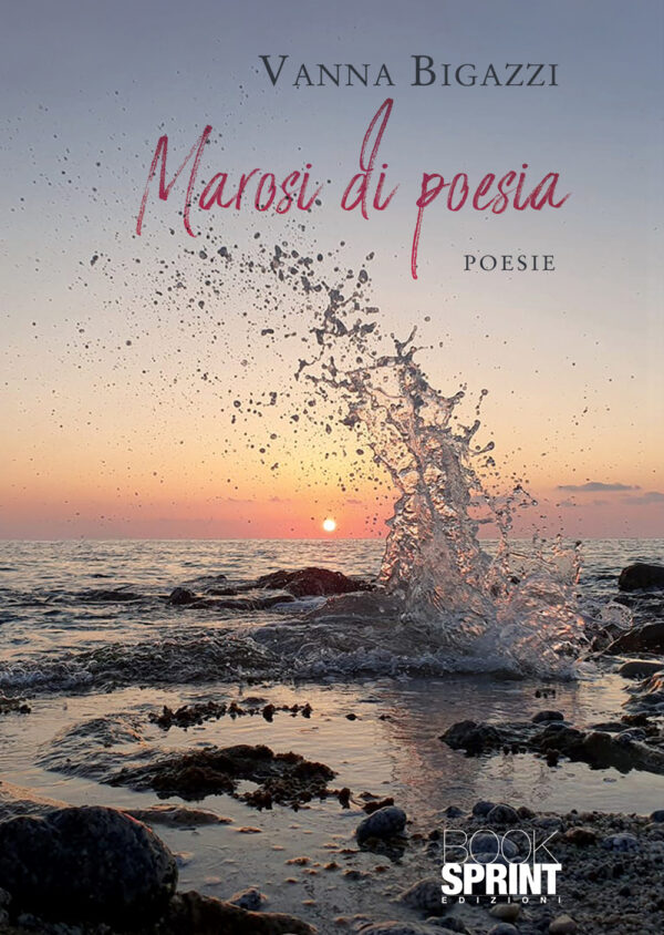 Libro Marosi di poesia di Vanna Bigazzi - ean 9788824948647 - BooksprintEdizioni
