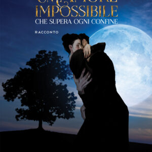 Libro amore impossibile che supera ogni confine di Meri Stellato - ean 9788824948760 - BooksprintEdizioni