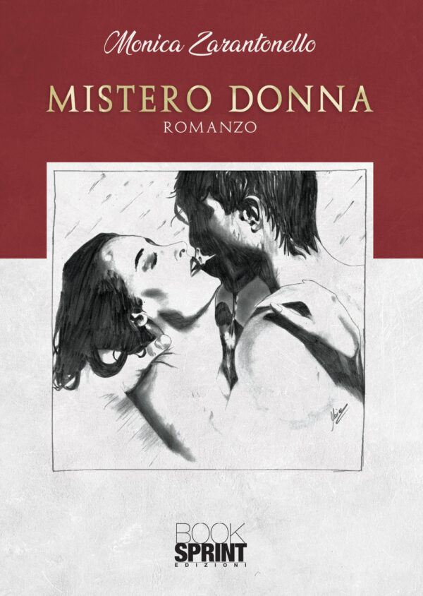 Libro Mistero donna di Monica Zarantonello - ean 9788824949071 - BooksprintEdizioni