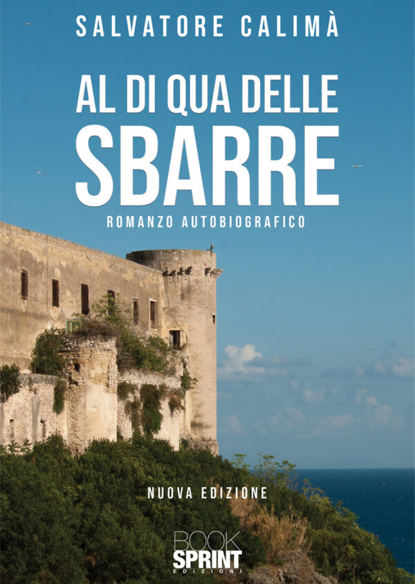 Libro Al di qua delle sbarre di Salvatore Calimà - ean 9788824949132 - BooksprintEdizioni