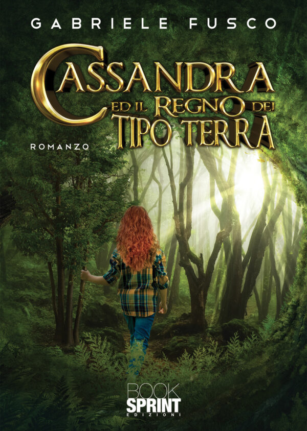 Libro Cassandra ed il regno dei Tipo Terra di Gabriele Fusco - ean 9788824949200 - BooksprintEdizioni