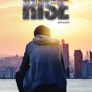 Libro Rise di Jessica Baldini - ean 9788824949385 - BooksprintEdizioni