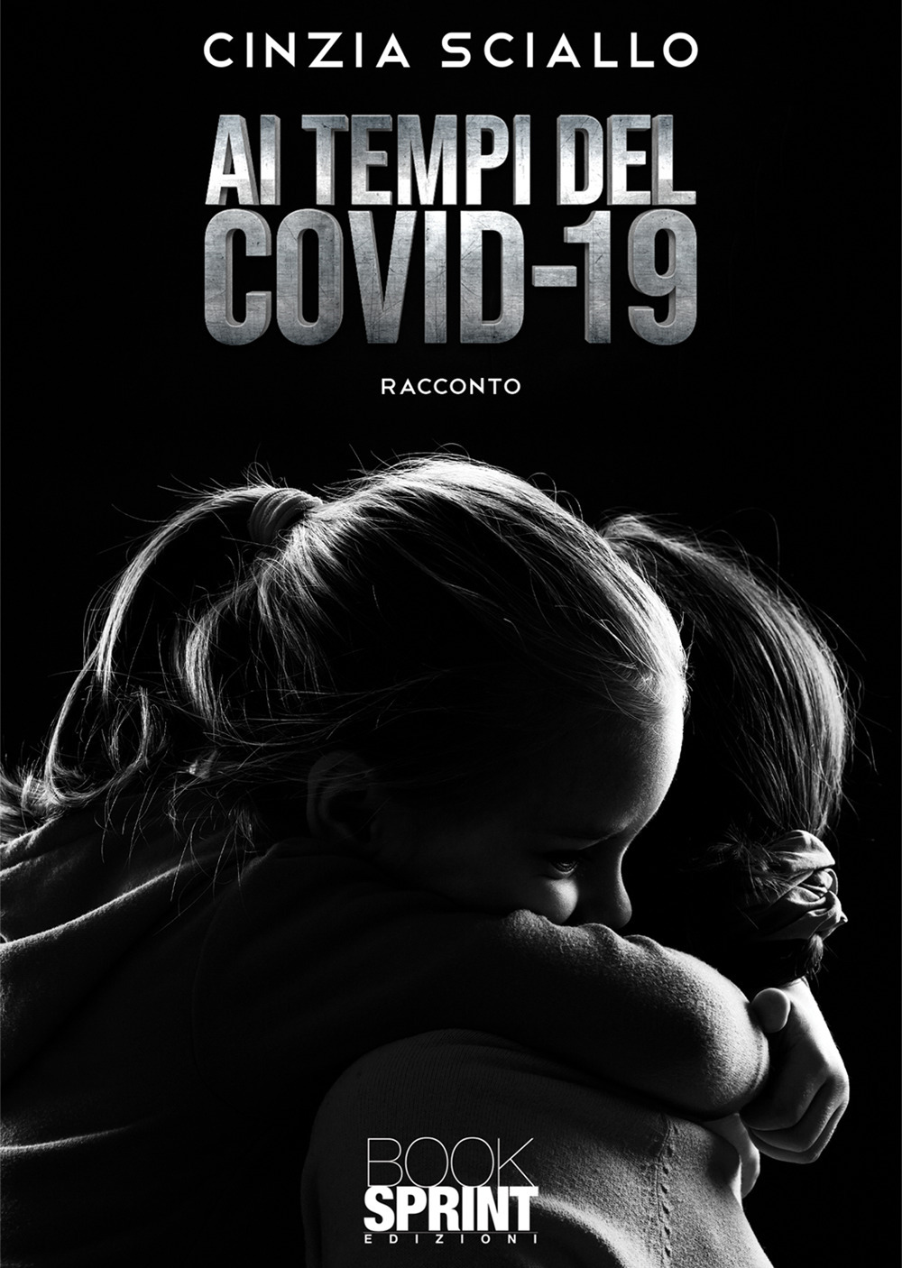 Libro Ai tempi del Covid-19 di Cinzia Sciallo - ean 9788824949637 - BooksprintEdizioni