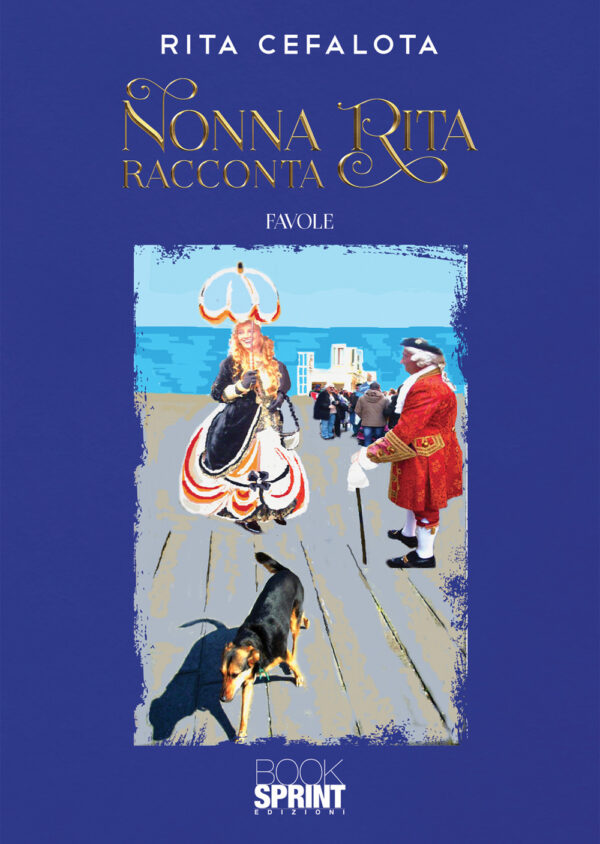 Libro Nonna Rita racconta di Rita Cefalota - ean 9788824950121 - BooksprintEdizioni
