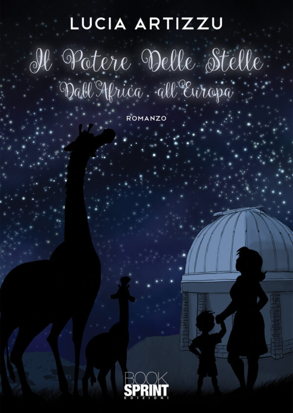 Libro potere delle stelle di Lucia Artizzu - ean 9788824950275 - BooksprintEdizioni