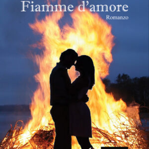 Libro Fiamme d’amore di Silvana Calabrese - ean 9788824950978 - BooksprintEdizioni