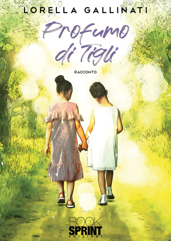 Libro Profumo di tigli di Lorella Gallinati - ean 9788824951180 - BooksprintEdizioni