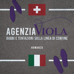 Libro Agenzia Viola. Dubbi e tentazioni sulla linea di confine di Riccardo Volonterio - ean 9788824951401 - BooksprintEdizioni