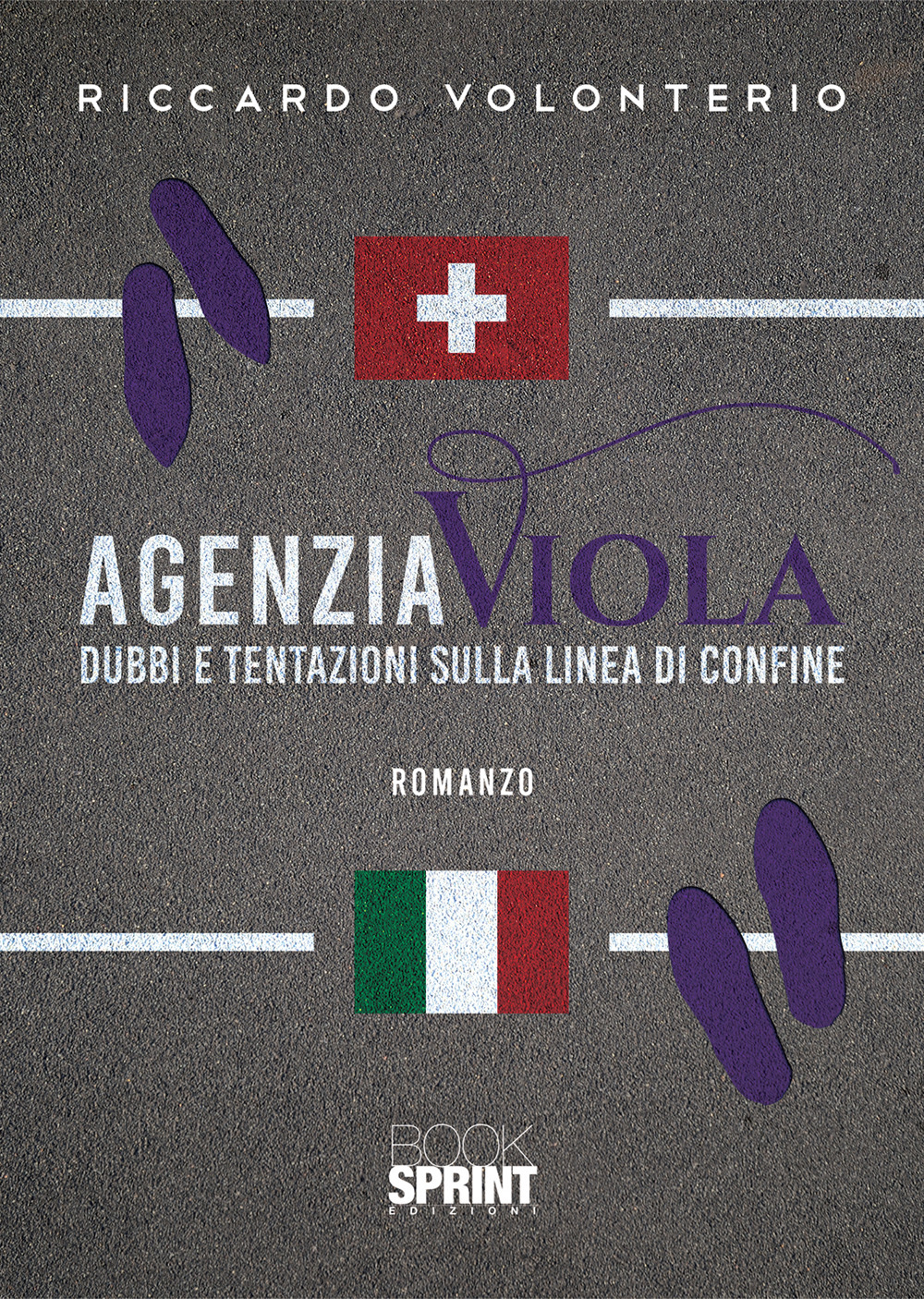 Libro Agenzia Viola. Dubbi e tentazioni sulla linea di confine di Riccardo Volonterio - ean 9788824951401 - BooksprintEdizioni