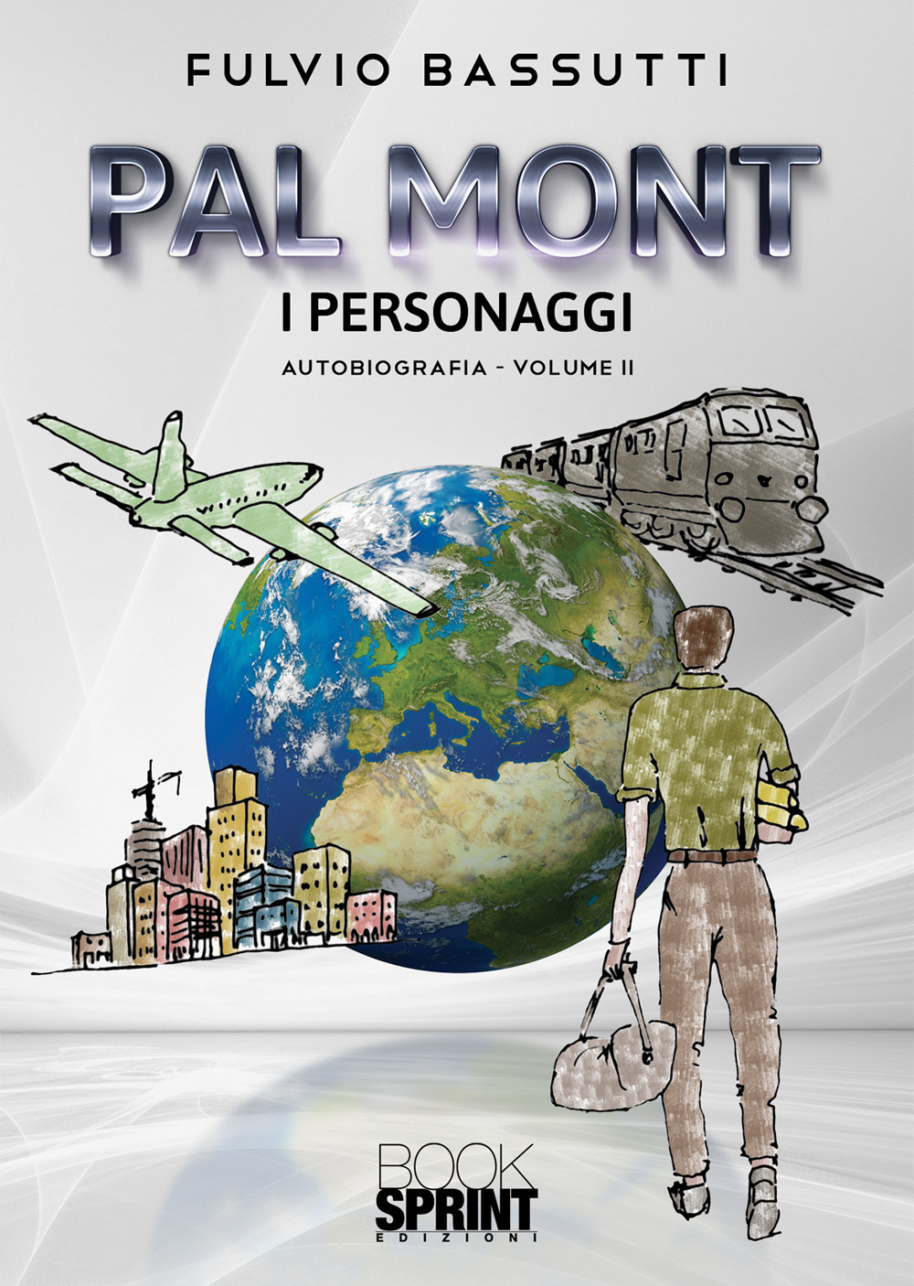 Libro Pal Mont. I personaggi di Fulvio Bassutti - ean 9788824951487 - BooksprintEdizioni