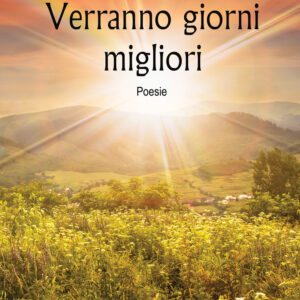 Libro Verranno giorni migliori di Rosario Cassibba - ean 9788824951524 - BooksprintEdizioni