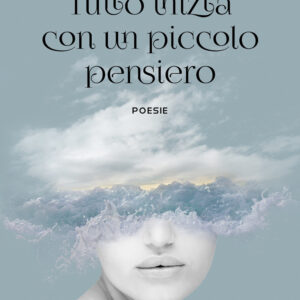 Libro Tutto inizia con un piccolo pensiero di Patrizia Fusaro - ean 9788824951609 - BooksprintEdizioni