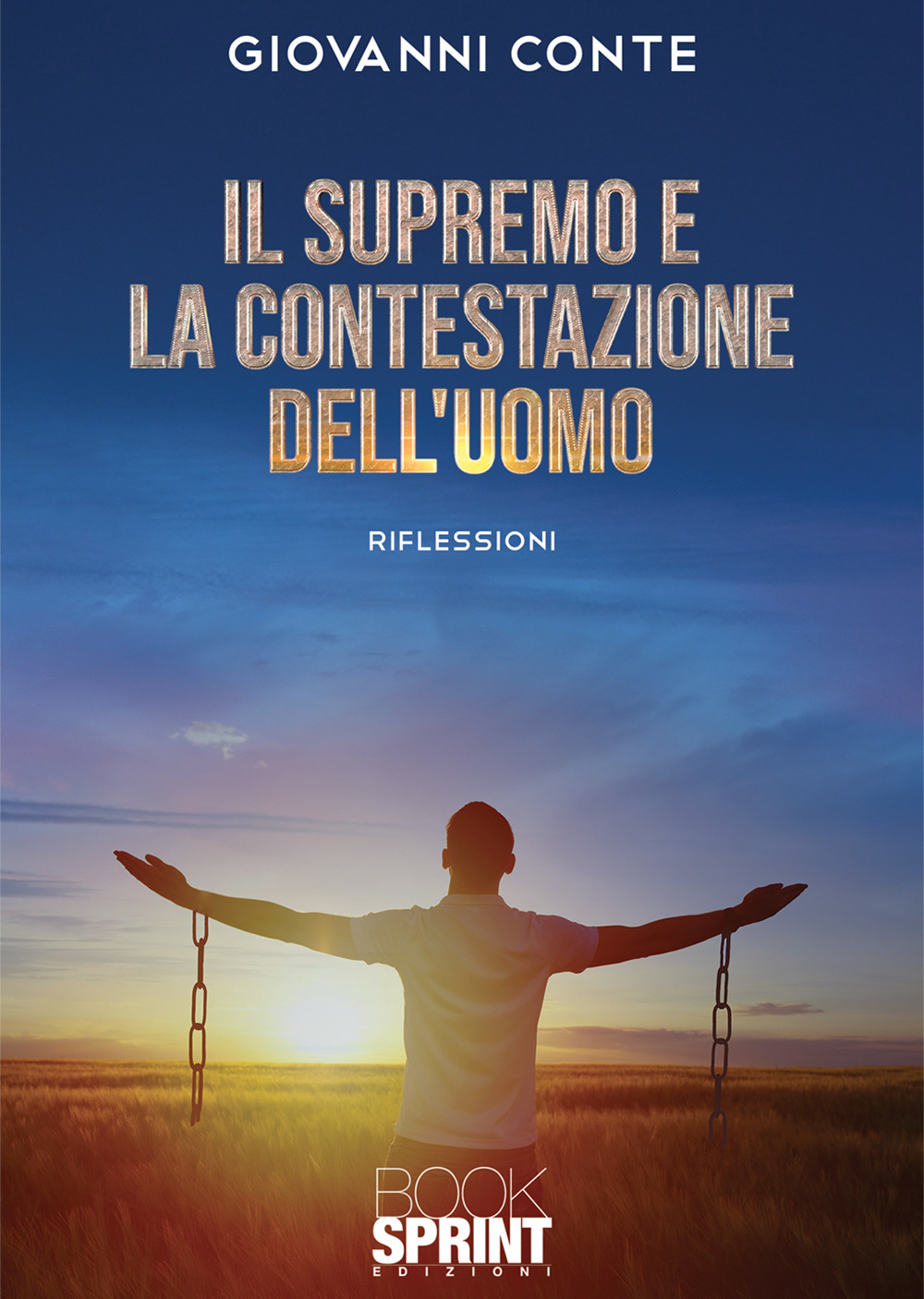 Libro supremo e la contestazione dell’uomo di Giovanni Conte - ean 9788824951838 - BooksprintEdizioni