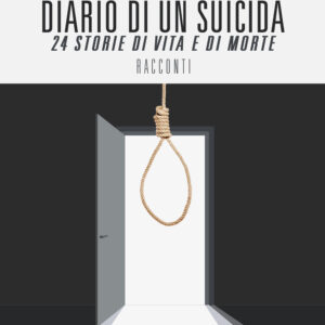 Libro Diario di un suicida. 24 storie di vita e di morte di Giovanni Maiello - ean 9788824951920 - BooksprintEdizioni