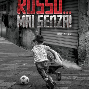 Libro Rosso… Mai senza! di Feliciello Trottolesi - ean 9788824952569 - BooksprintEdizioni