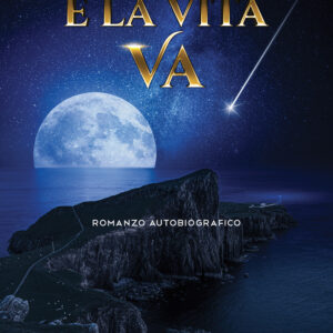 Libro E la vita va di Edmond Bejolli - ean 9788824952781 - BooksprintEdizioni