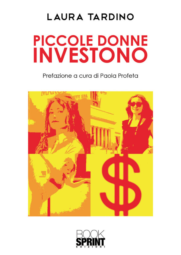 Libro Piccole donne investono di Laura Tardino - ean 9788824952811 - BooksprintEdizioni