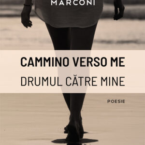 Libro Cammino verso me. Drumul catre mine di Viorica Marconi - ean 9788824953139 - BooksprintEdizioni