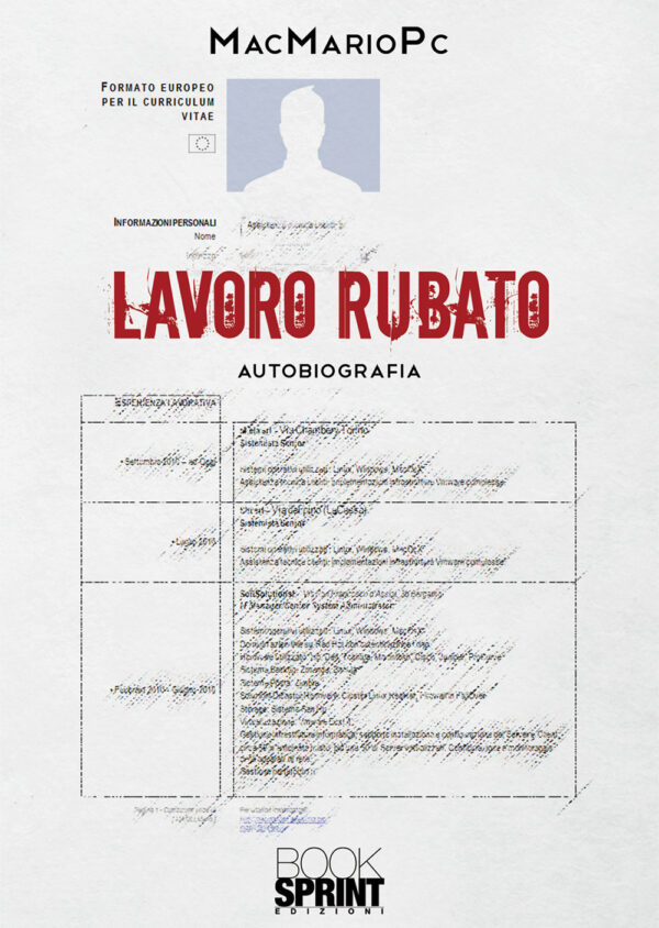 Libro Lavoro rubato di MacMarioPc - ean 9788824953214 - BooksprintEdizioni
