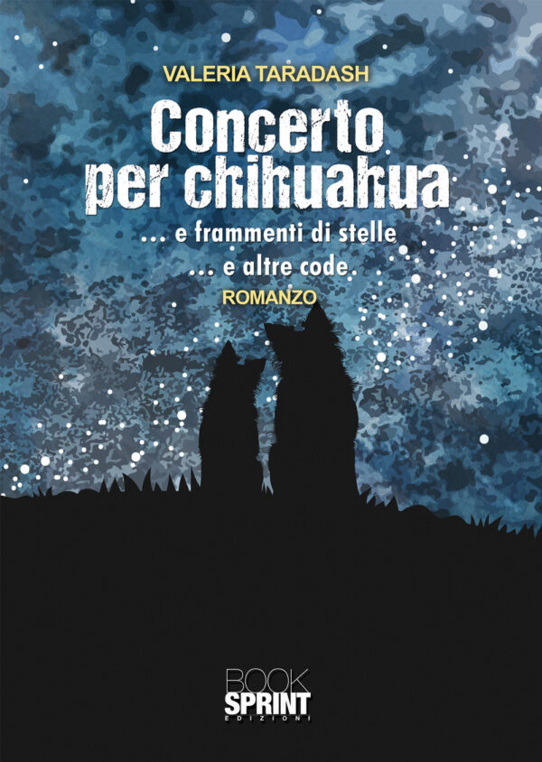 Libro Concerto per chihuahua di Valeria Taradash - ean 9788824953238 - BooksprintEdizioni