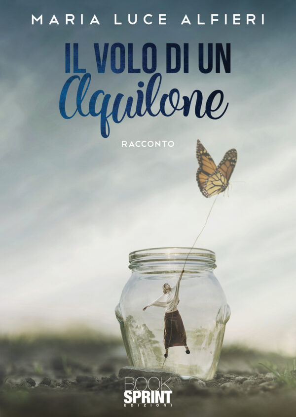 Libro volo di un aquilone di Maria Luce Alfieri - ean 9788824953610 - BooksprintEdizioni