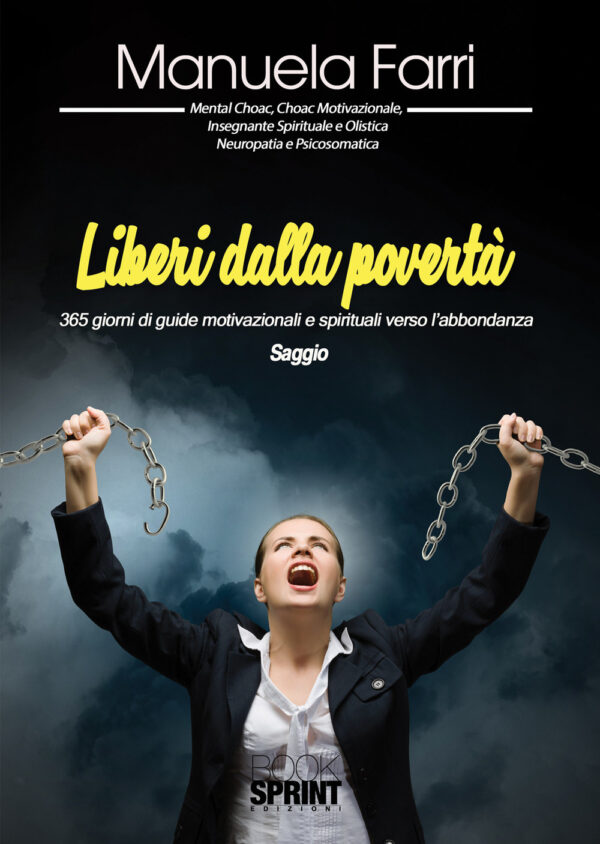 Libro Liberi dalla povertà di Manuela Farri - ean 9788824954020 - BooksprintEdizioni