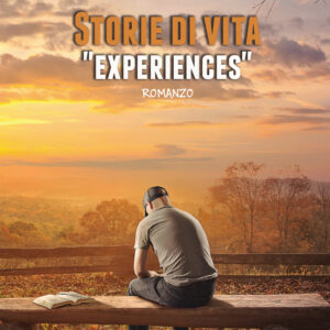 Libro Storie di vita. «Experiences» di Domenico Ramo - ean 9788824954068 - BooksprintEdizioni