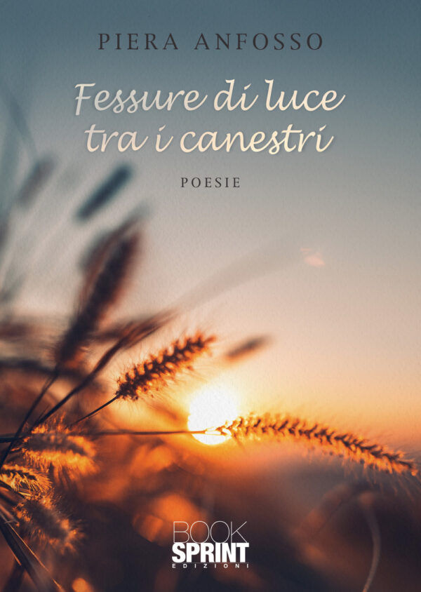 Libro Fessure di luce tra i canestri di Piera Anfosso - ean 9788824954082 - BooksprintEdizioni