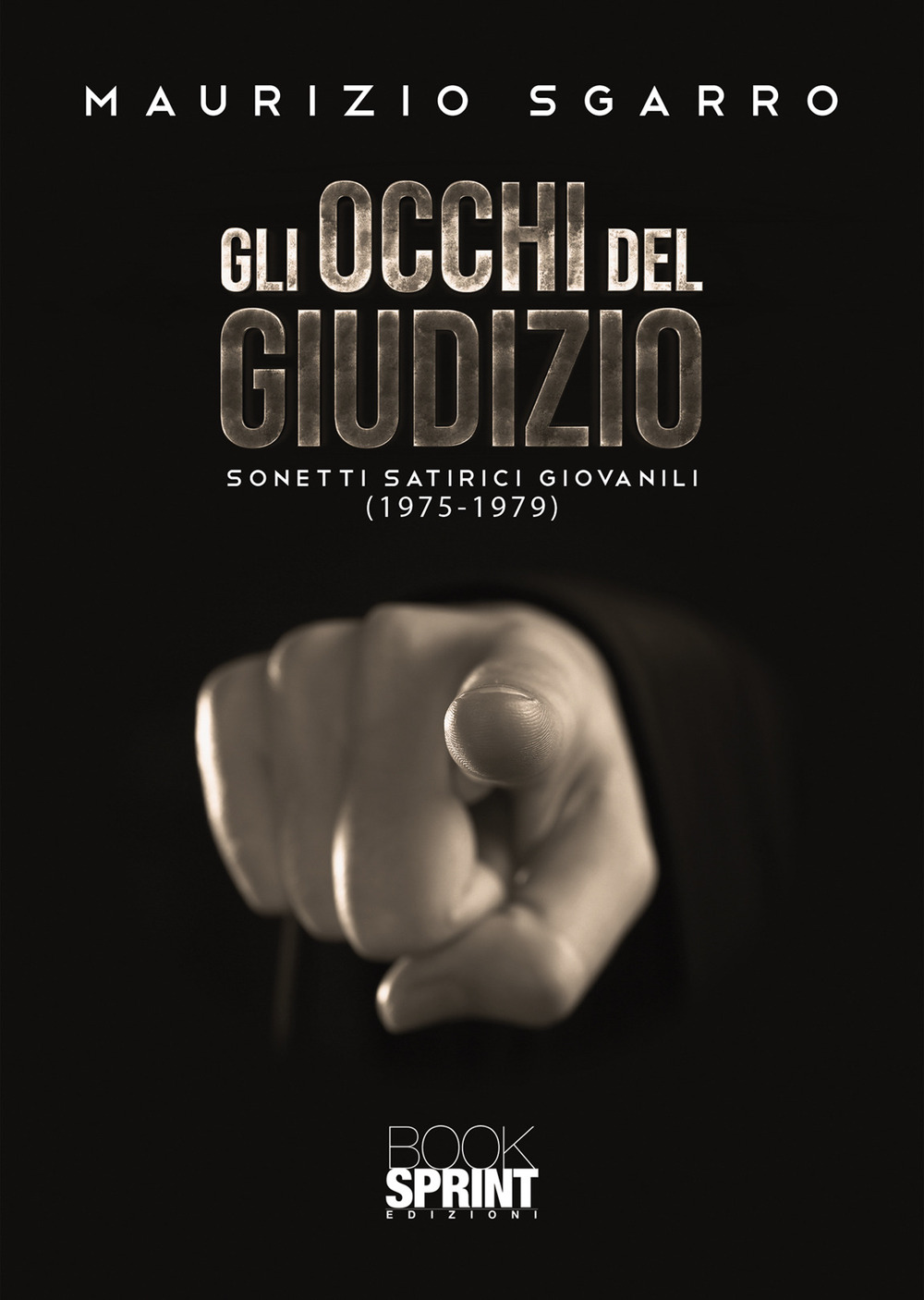 Libro occhi del giudizio di Maurizio Sgarro - ean 9788824954099 - BooksprintEdizioni