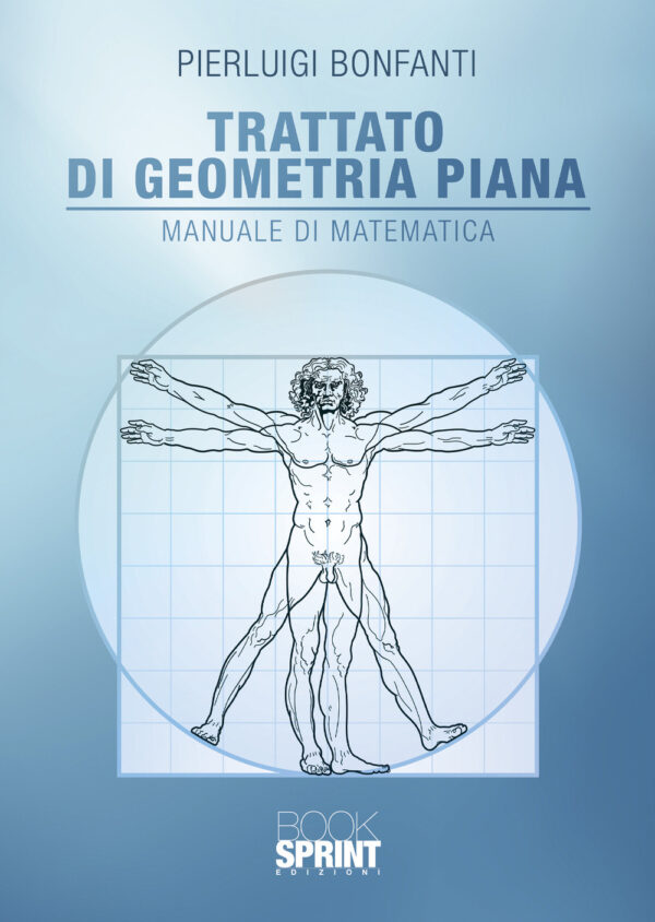 Libro Trattato di geometria piana di Pierluigi Bonfanti - ean 9788824954464 - BooksprintEdizioni
