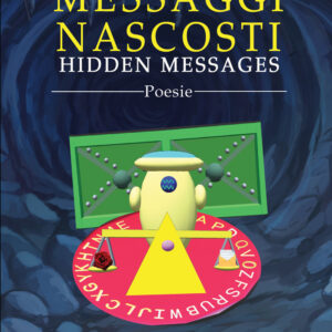 Libro Messaggi nascosti di Roberto Alvisi - ean 9788824954549 - BooksprintEdizioni